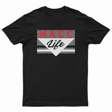 Load image into Gallery viewer, &quot;Macc Life&quot; T-Shirt
